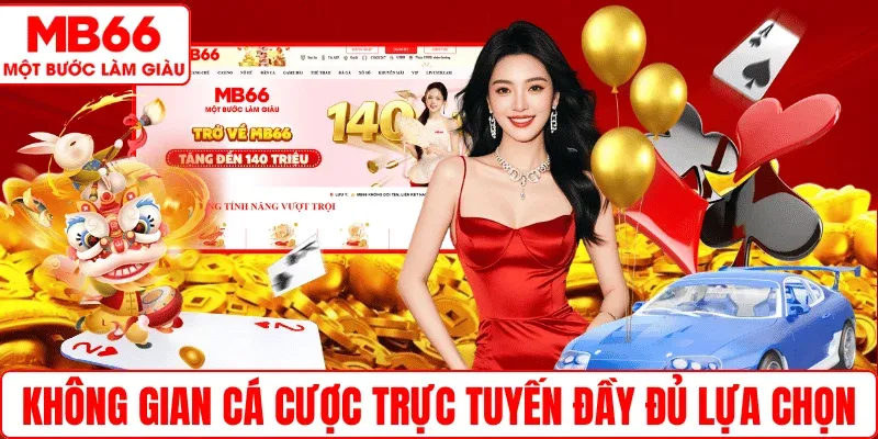 Không gian cá cược trực tuyến đầy đủ lựa chọn