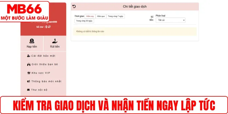 Kiểm tra giao dịch và nhận tiền ngay lập tức