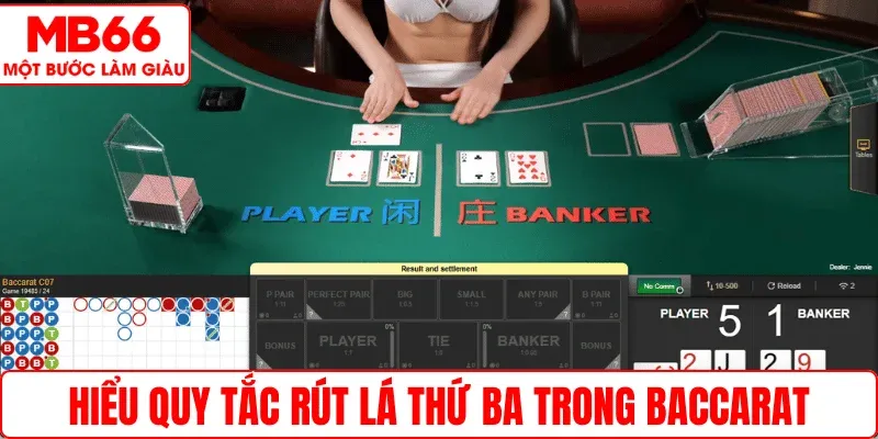 Hiểu quy tắc rút lá thứ ba trong Baccarat
